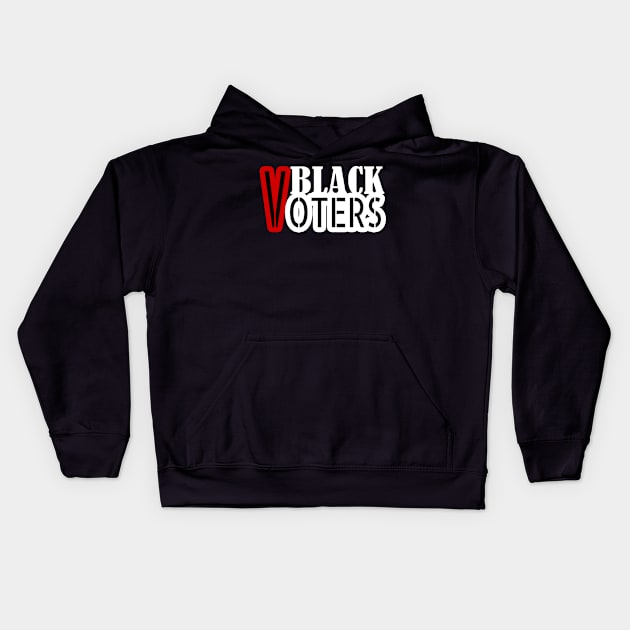 Black Voters, Vote 2020, Black Votes Matter, Election 2020 Kids Hoodie by NooHringShop